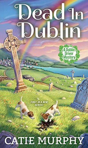 Dead in Dublin - The Cozy Devotee - Cozy Mystery Book Reviews