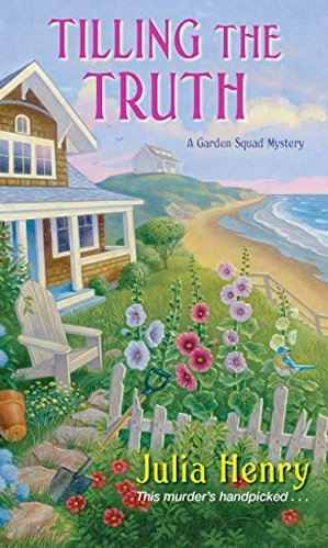 Tilling the Truth - The Cozy Devotee - Cozy Mystery Book Reviews