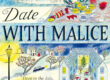 Date with Malice - The Cozy Devotee - Cozy Mystery Book Reviews